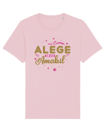 Alege să fii amabil Cotton Pink