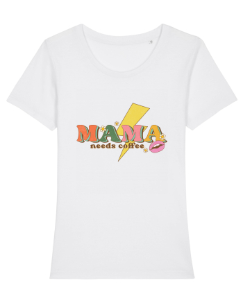 Mama Needs Coffee White