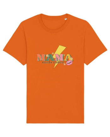 Mama Needs Coffee Bright Orange