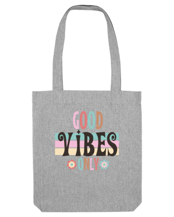 Good Vibes Only Vintage Heather Grey