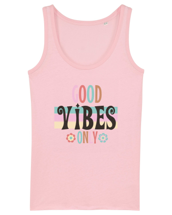 Good Vibes Only Vintage Cotton Pink
