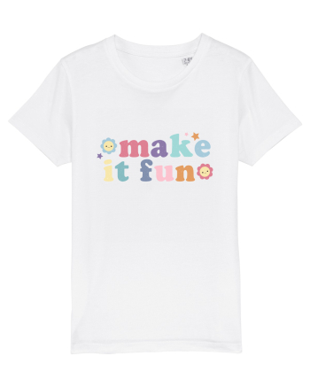 Make It Fun White