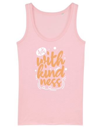 Act with Kindness Cotton Pink