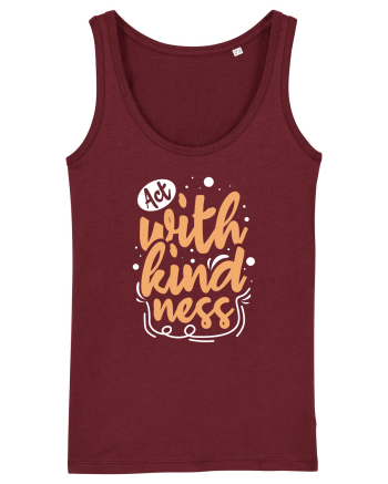Act with Kindness Burgundy