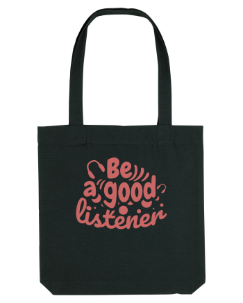 Be a Good Listener Black