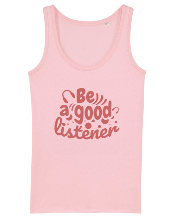 Be a Good Listener Cotton Pink