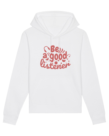 Be a Good Listener White