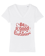 Be a Good Listener Tricou mânecă scurtă guler V Damă Evoker