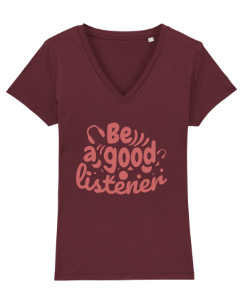 Be a Good Listener Burgundy