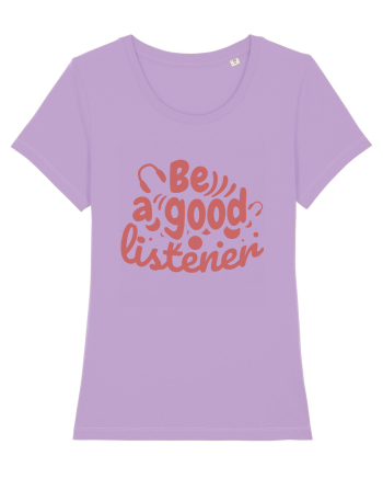 Be a Good Listener Lavender Dawn
