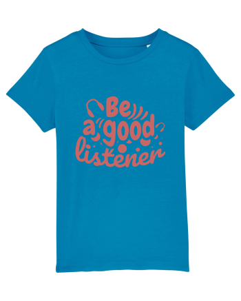 Be a Good Listener Azur