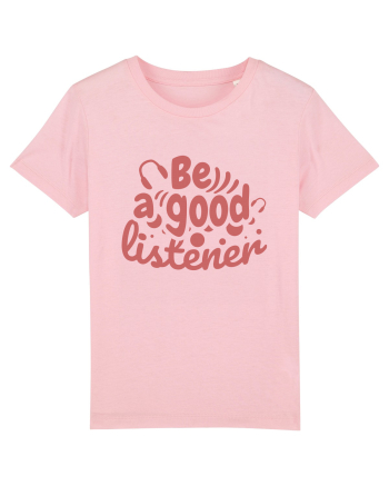 Be a Good Listener Cotton Pink