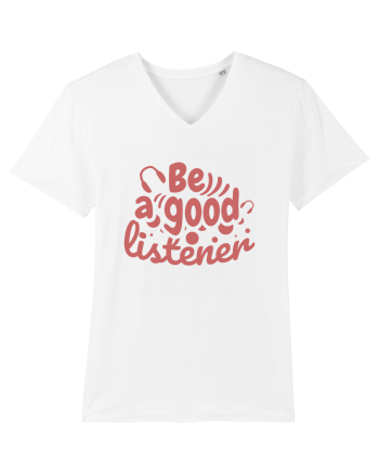 Be a Good Listener White
