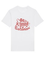 Be a Good Listener Tricou mânecă scurtă Unisex Rocker