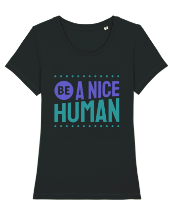 Be a Nice Human Black