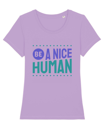 Be a Nice Human Lavender Dawn