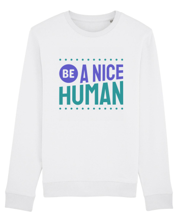 Be a Nice Human White