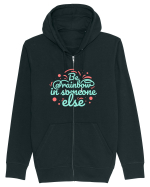 Be a Rainbow in Someone Else Hanorac cu fermoar Unisex Connector