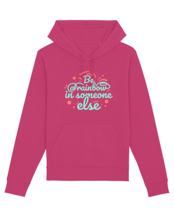 Be a Rainbow in Someone Else Raspberry