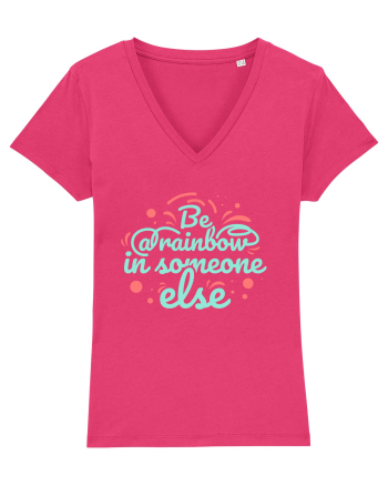 Be a Rainbow in Someone Else Raspberry