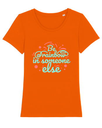 Be a Rainbow in Someone Else Bright Orange