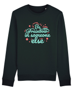 Be a Rainbow in Someone Else Bluză mânecă lungă Unisex Rise