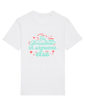 Be a Rainbow in Someone Else White