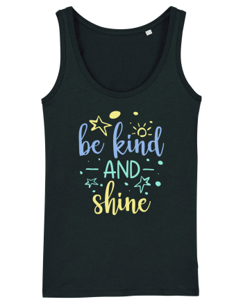 Be Kind and Shine Black