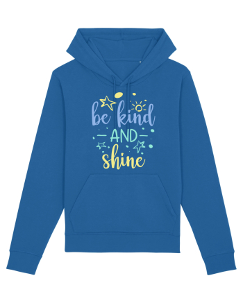Be Kind and Shine Royal Blue