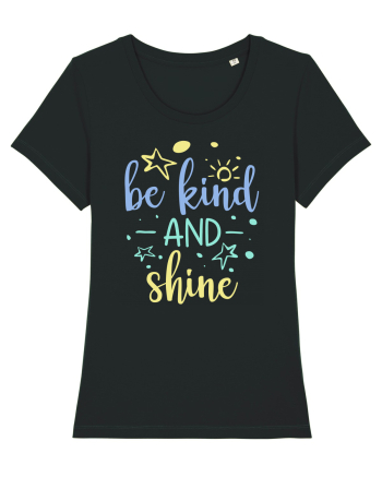Be Kind and Shine Black