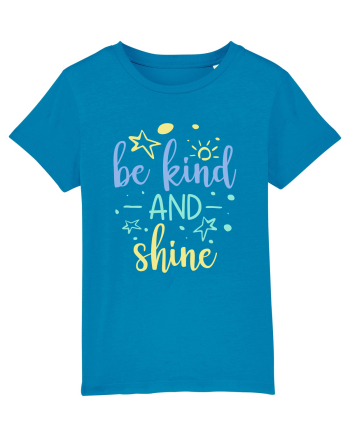 Be Kind and Shine Azur