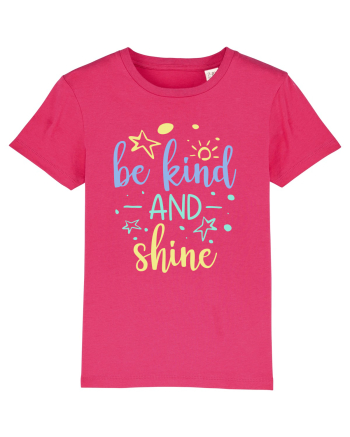 Be Kind and Shine Raspberry