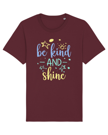 Be Kind and Shine Burgundy