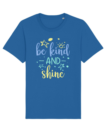 Be Kind and Shine Royal Blue