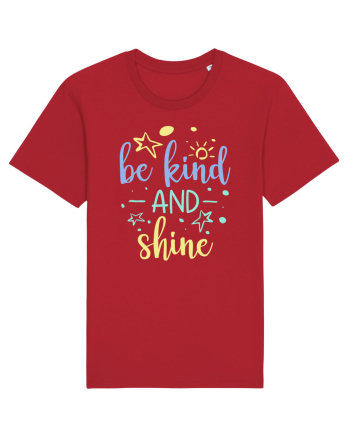 Be Kind and Shine Red