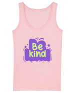 Be Kind Maiou Damă Dreamer