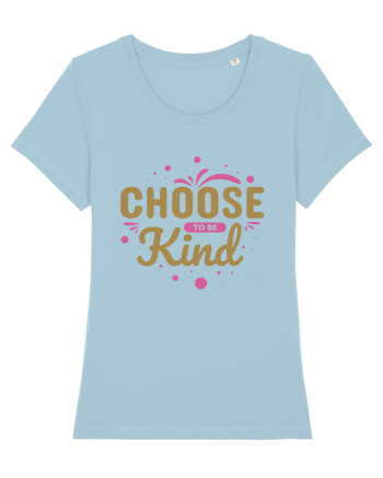 Choose Kind Sky Blue