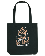 Do Good and Be Kind Sacoșă textilă