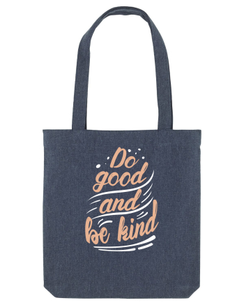 Do Good and Be Kind Midnight Blue