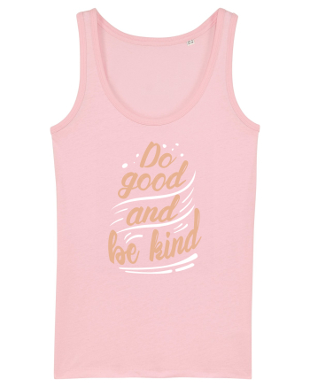 Do Good and Be Kind Cotton Pink