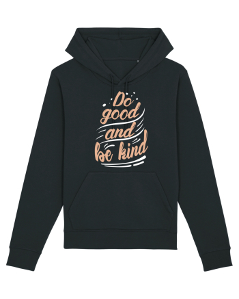 Do Good and Be Kind Black