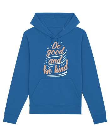 Do Good and Be Kind Royal Blue