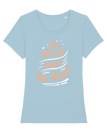 Do Good and Be Kind Sky Blue