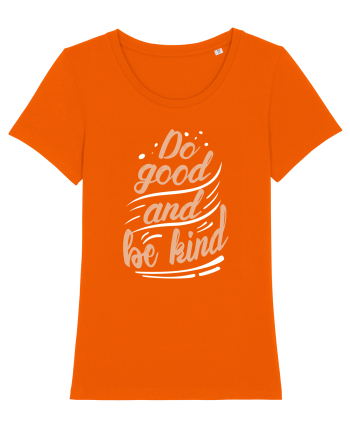 Do Good and Be Kind Bright Orange