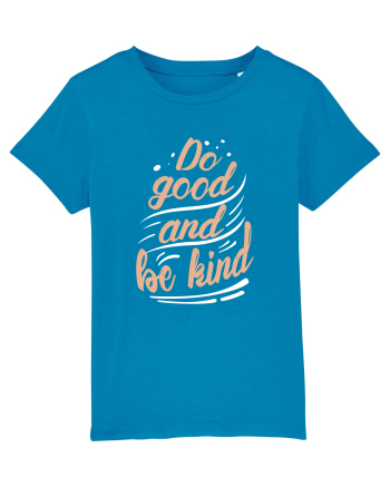 Do Good and Be Kind Azur