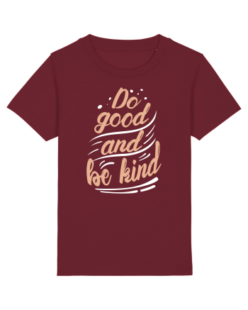 Do Good and Be Kind Burgundy