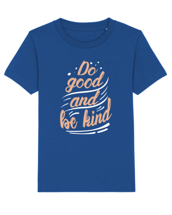 Do Good and Be Kind Majorelle Blue