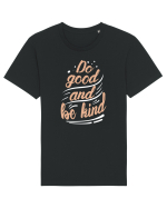 Do Good and Be Kind Tricou mânecă scurtă Unisex Rocker