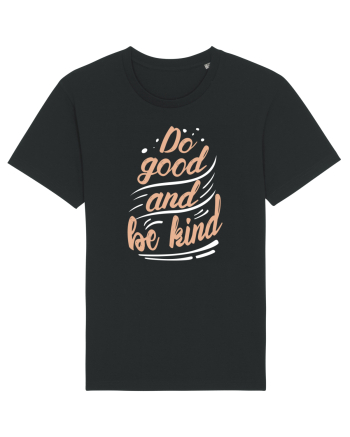 Do Good and Be Kind Black