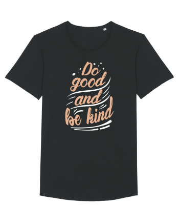 Do Good and Be Kind Black